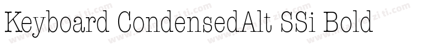 Keyboard CondensedAlt SSi Bold Condensed Alternate字体转换